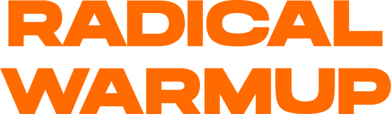 Radical Warmup